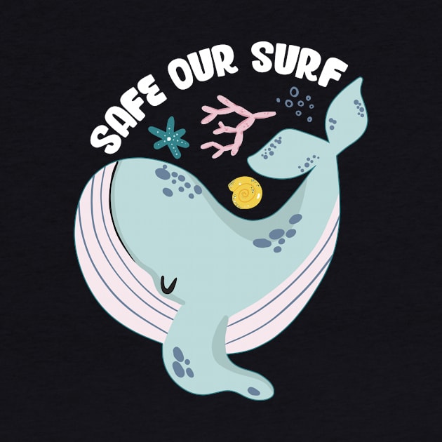 Safe our Surf quote with cute sea animal whale, starfish, coral and shell by jodotodesign